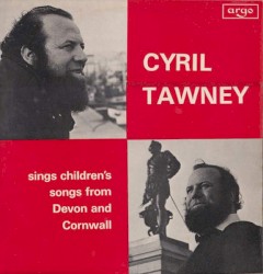 Cyril Tawney Sings Children’s Songs from Devon & Cornwall