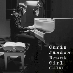 Drunk Girl (live)