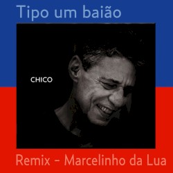 Tipo um baião (remix)