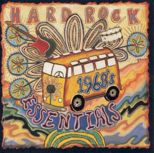 Hard Rock Essentials: The 60’s