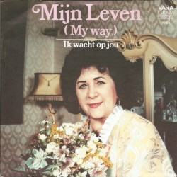 Mijn leven (My Way) / Ik wacht op jou