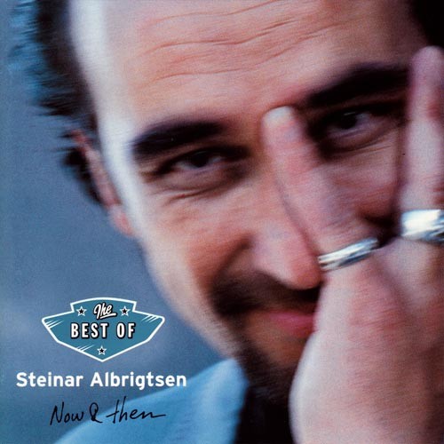 The Best of Steinar Albrigtsen Now & Then