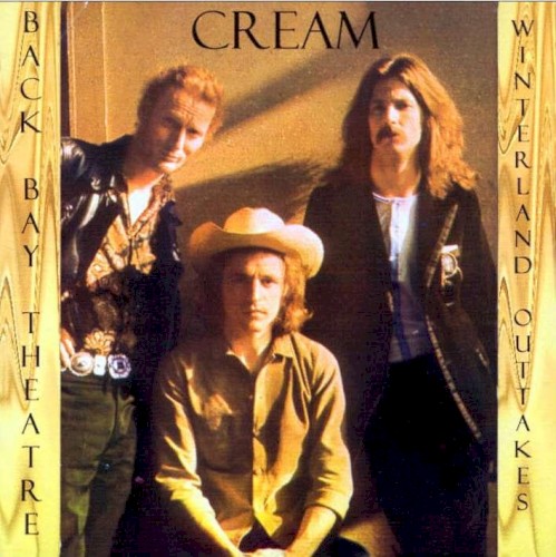 The Cream Remasters - Back Bay Theatre/Winterland Outtakes