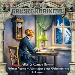 Aylmer Vance – Abenteuer eines Geistersehers (Teil 2 von 2)
