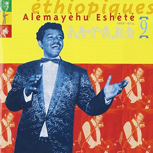 Éthiopiques 9: Alèmayèhu Eshèté
