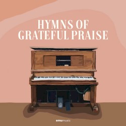 Hymns Of Grateful Praise