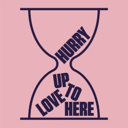 Hurry Up to Love Here (radio edit)