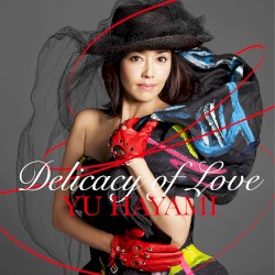 Delicacy of Love