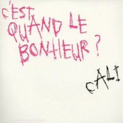 C’est quand le bonheur ?