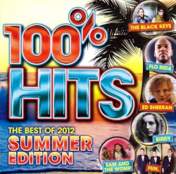 100% Hits: The Best of 2013 - Summer Edition