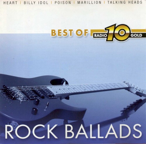 Best of Radio 10 Gold – Rock Ballads