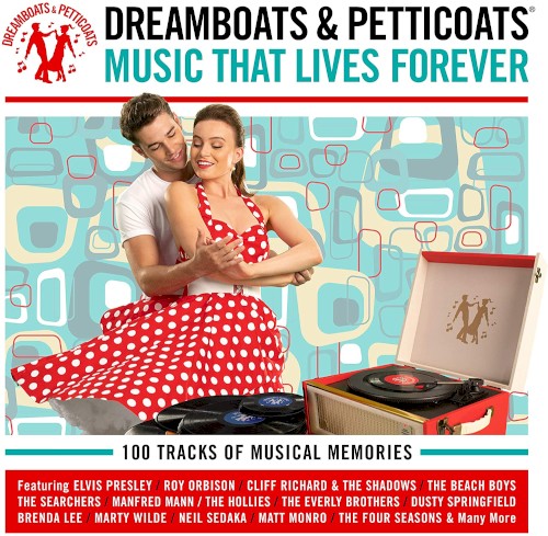 Dreamboats & Petticoats: Music That Lives Forever