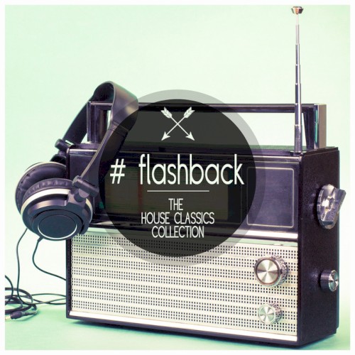 # Flashback: The House Classics Collection