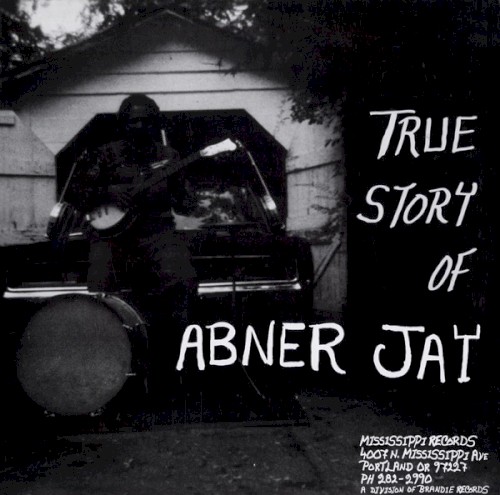 True Story of Abner Jay