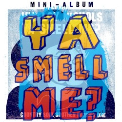 Ya Smell Me