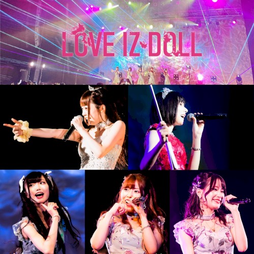 LOVE IZ DOLL III (20210708 Zepp Tokyo LIVE)