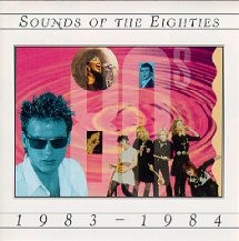 Sounds of the Eighties: 1983-1984