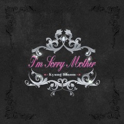 I’m Sorry Mother