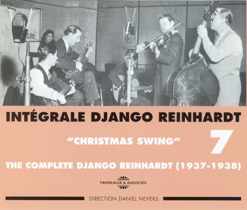 Intégrale Django Reinhardt, Vol. 7 : “Christmas Swing” 1937–1938