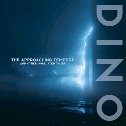 The Approaching Tempest and Other Unrelated Tales