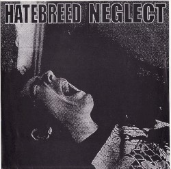 Hatebreed / Neglect