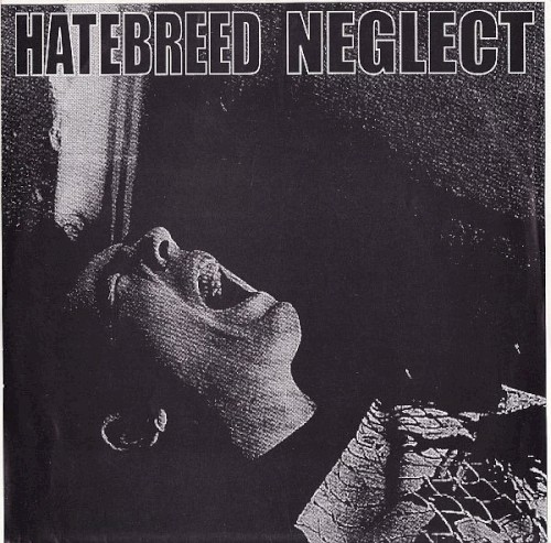Hatebreed / Neglect
