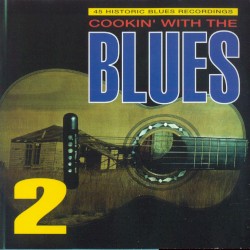 Cookin' With the Blues, Vol. 2