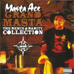 Grand Masta (The Remix & Rarity Collection)