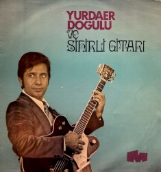 Yurdaer Doğulu Ve Sihirli Gitarı