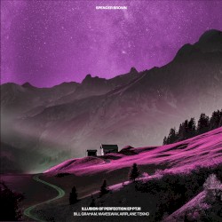 Illusion of Perfection EP, Pt. 3