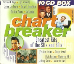 Chart Breaker: Greatest Hits of the 50’s and 60’s