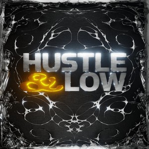 Hustle & Low