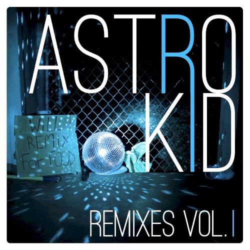 Will Remix For Food [Remixes Vol. I]
