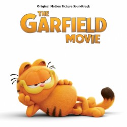 The Garfield Movie: Original Motion Picture Soundtrack