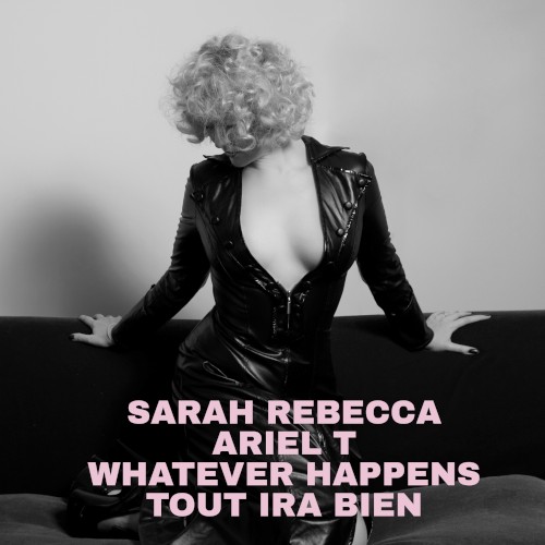 Whatever Happens / Tout ira bien