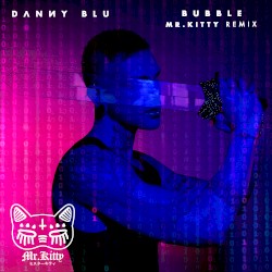 Bubble (Mr.Kitty remix)