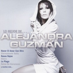 Lo Mejor De... Alejandra Guzmán