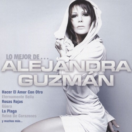 Lo Mejor De... Alejandra Guzmán