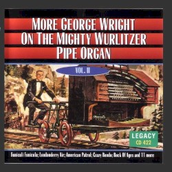 More George Wright On The Mighty Wurlitzer Pipe Organ