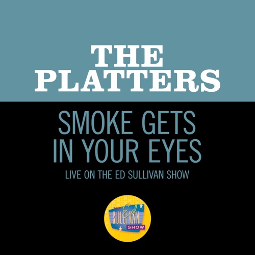 Smoke Gets in Your Eyes