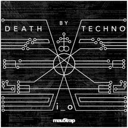 Death by Techno