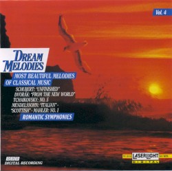 Dream Melodies, Volume 4: Romantic Symphonies