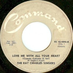 Love Me With All Your Heart (Cuando Calienta El Sol) / Sweet Little Mountain Bird