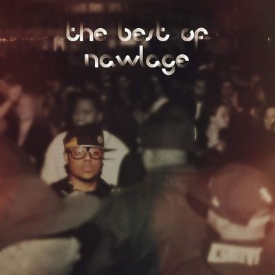 The best of Nawlage