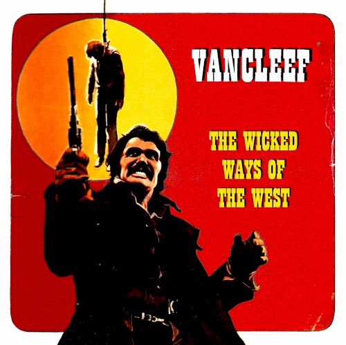 The Wicked Ways Of The West