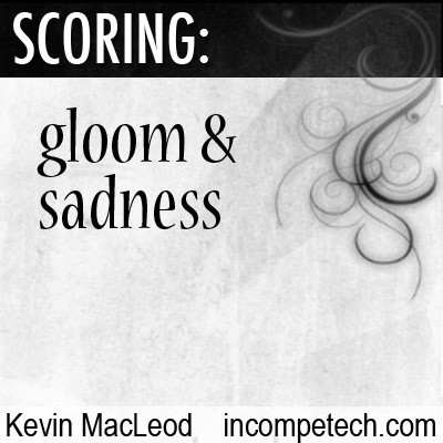 Scoring: Gloom & Sadness