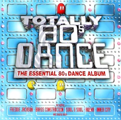 Totally 80s Dance: The Essential 80s Dance Album
