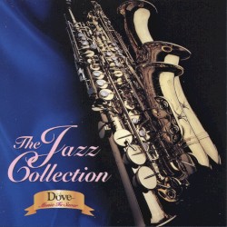 The Jazz Collection: Dove, Music to Savor