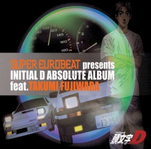 Super Eurobeat Presents Initial D Absolute Album feat. Takumi Fujiwara