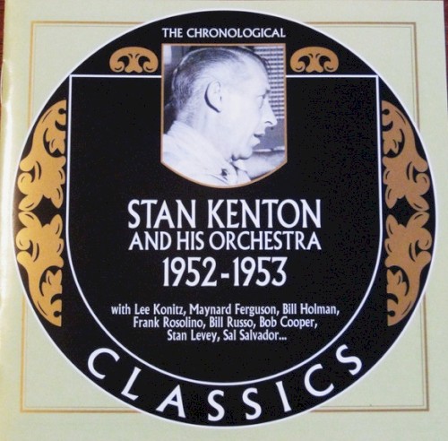 The Chronological Classics: Stan Kenton and His Orchestra 1952-1953
